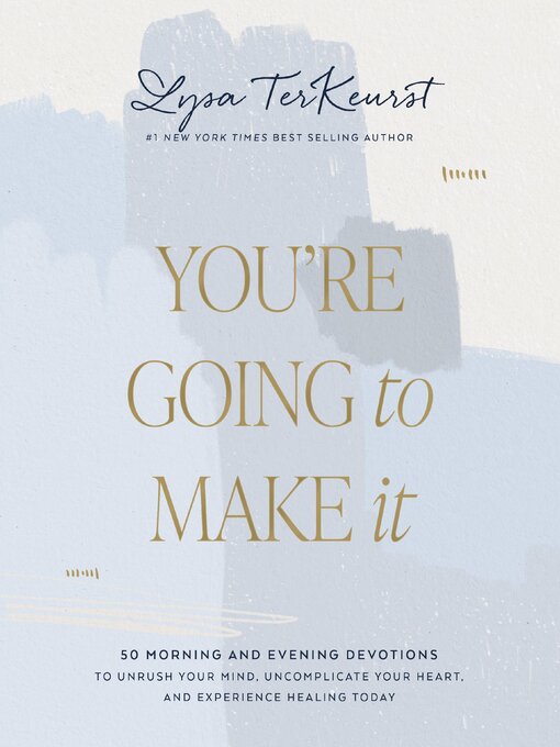 Title details for You're Going to Make It by Lysa TerKeurst - Wait list